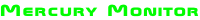 Mercury Monitor
